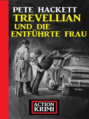 cover image of Trevellian und die entführte Frau